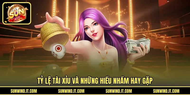 Tỷ lệ tài xỉu và những hiểu nhầm hay gặp 