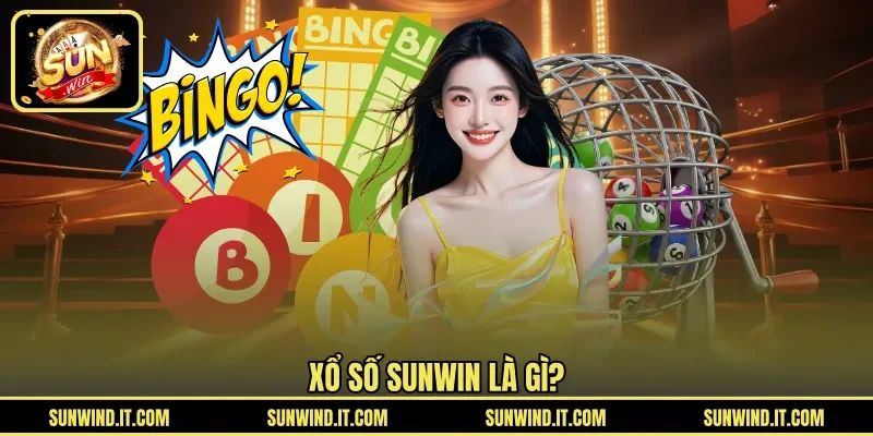 Xổ số SUNWIN là gì?